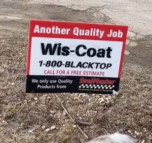 800-BLACKTOP Wis-Coat yard sign